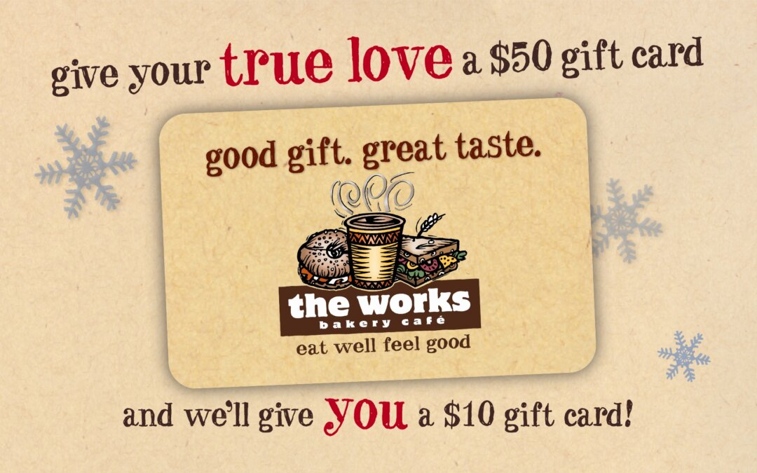 The Works Cafe Holiday Gift Card Promo