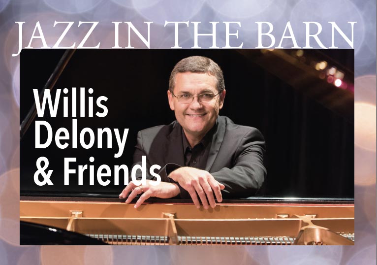 JAZZ IN THE BARN: Willis Delony and Friends