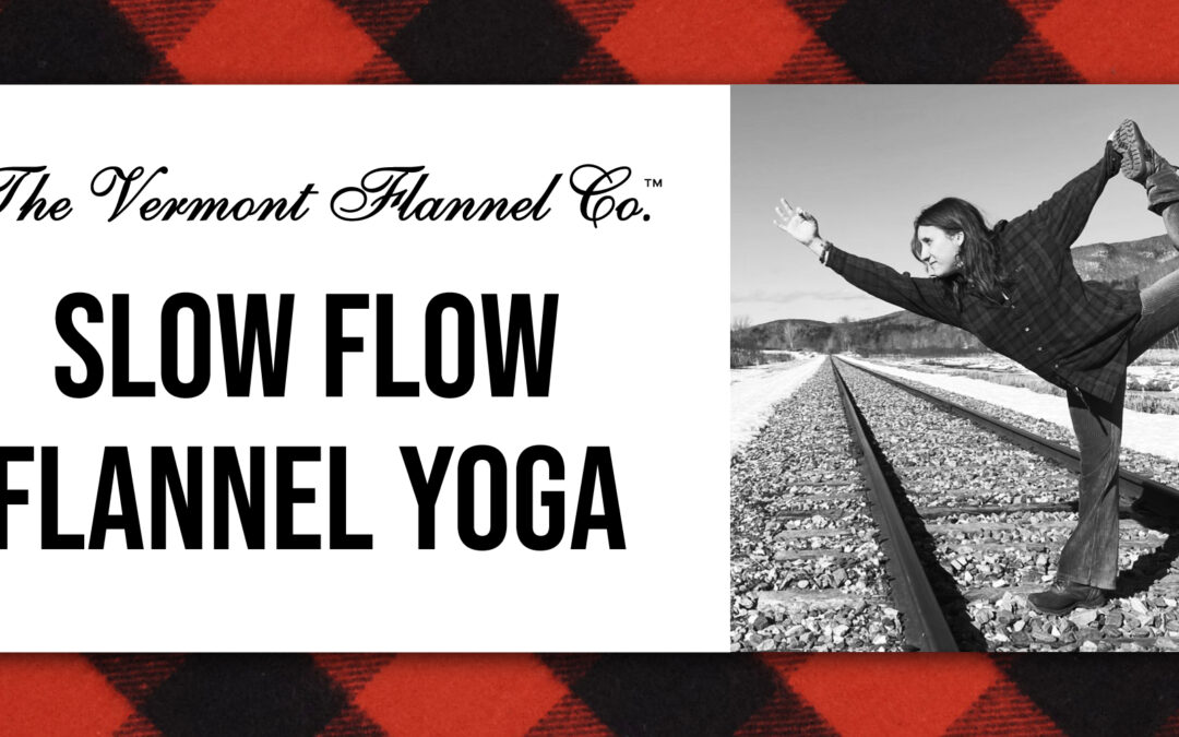 Slow Flow Flannel Yoga