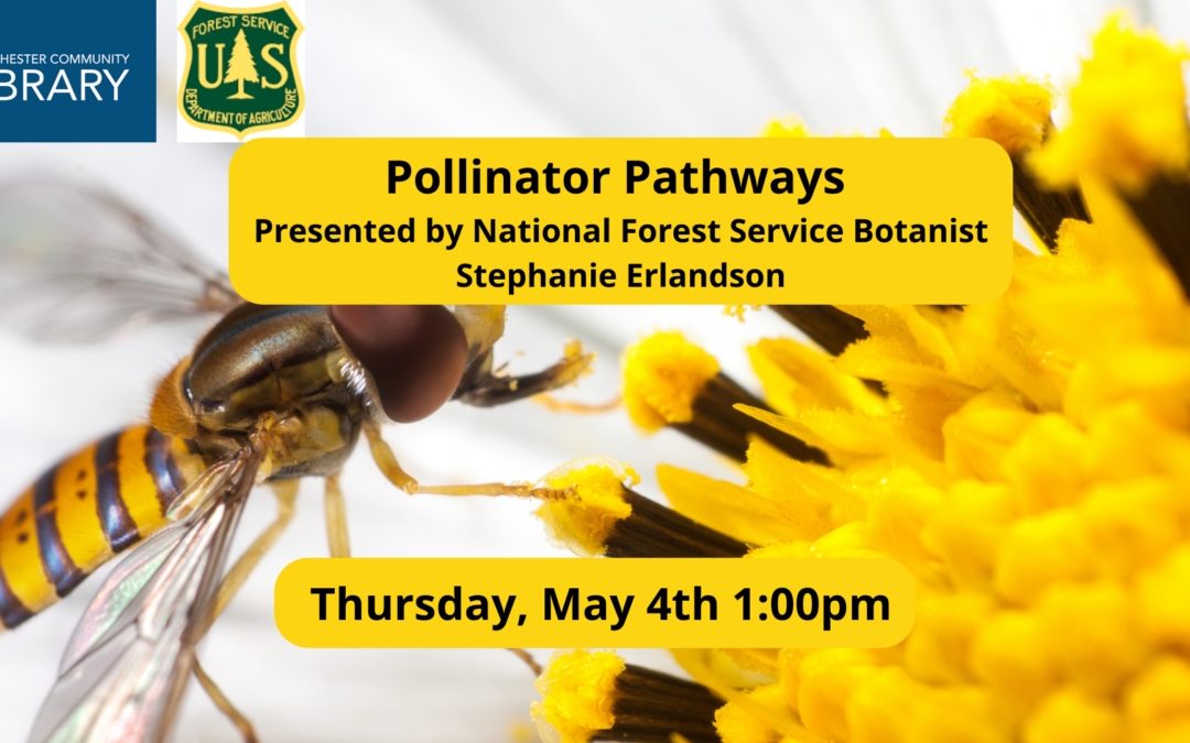 Pollinator Pathways: Presented by National Forest Service botanist Stephanie Erlandson