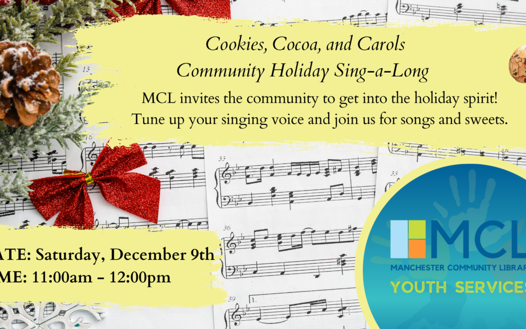Sounds and Sweets of the Season Community Holiday Sing-a-Long and Cookie Swap