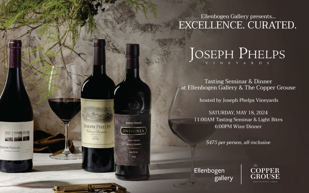 Joseph Phelps Vineyards: Excellence. Curated.