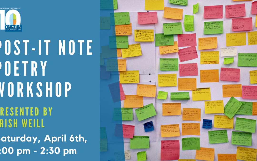 Post-it Note Poetry Workshop presented by Trish Weill
